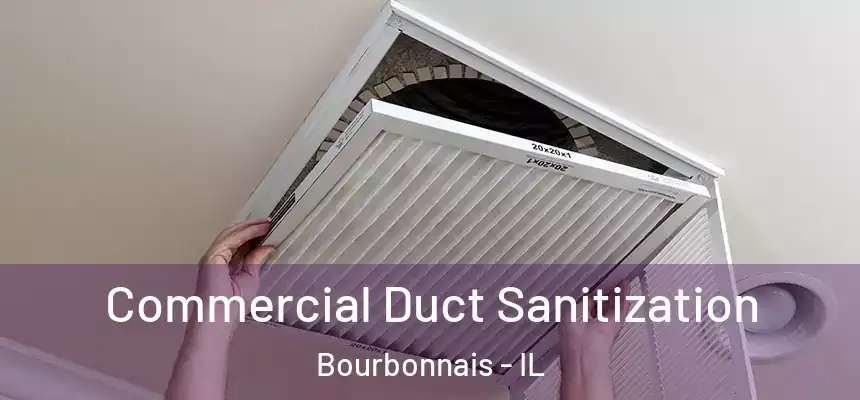Commercial Duct Sanitization Bourbonnais - IL